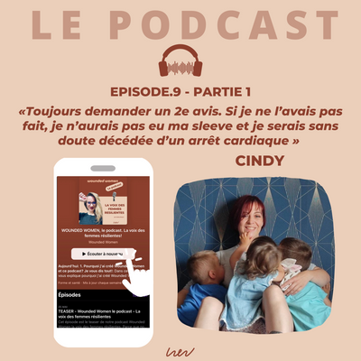 EPISODE 9. Cindy - PARTIE 1 - Mener un parcours de sleeve pour sa santé et lever le tabou sur la perte de poids quand on est personnel médical